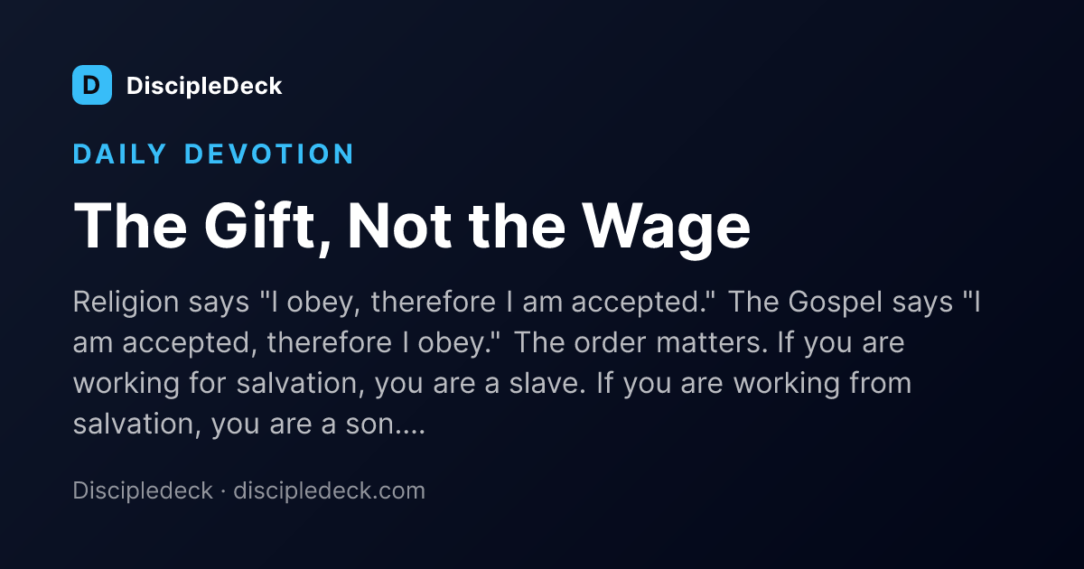 Shareable DiscipleDeck devotional for The Gift, Not the Wage