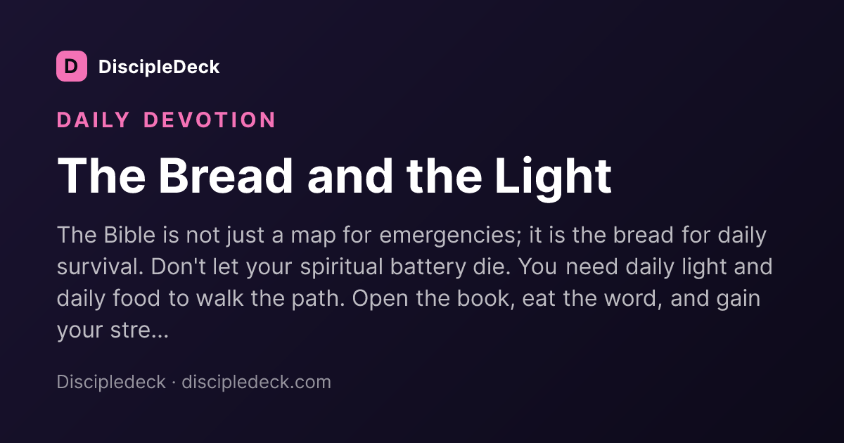 Shareable DiscipleDeck devotional for The Bread and the Light