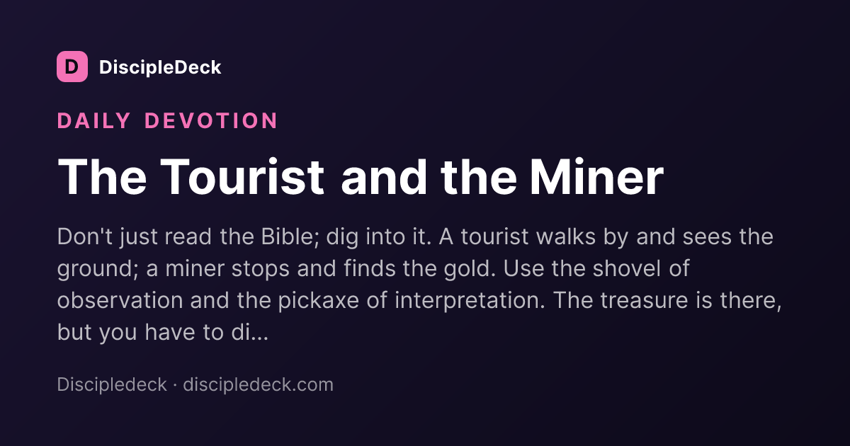 Shareable DiscipleDeck devotional for The Tourist and the Miner