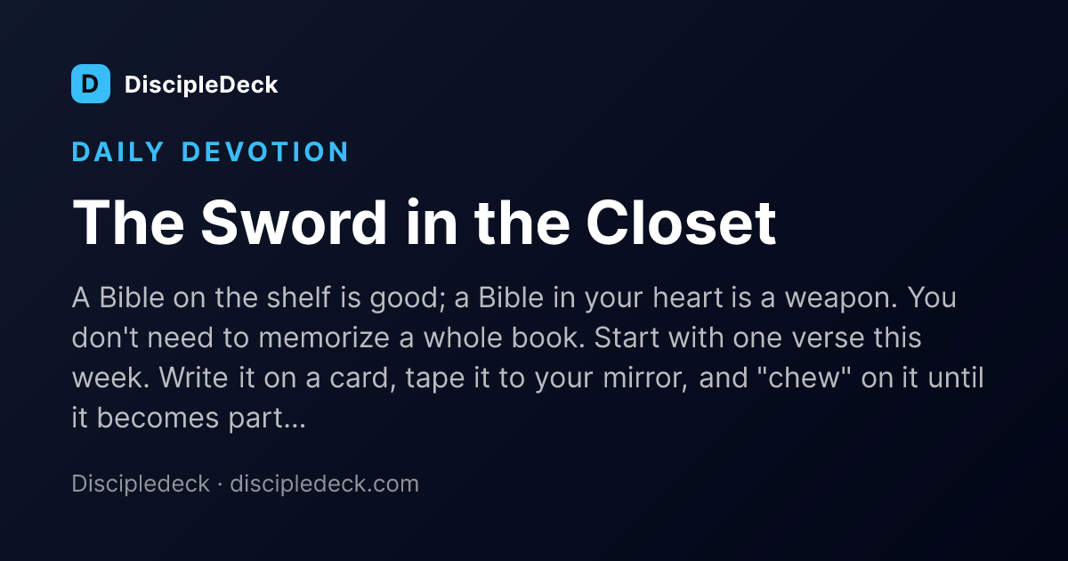 Shareable DiscipleDeck devotional for The Sword in the Closet