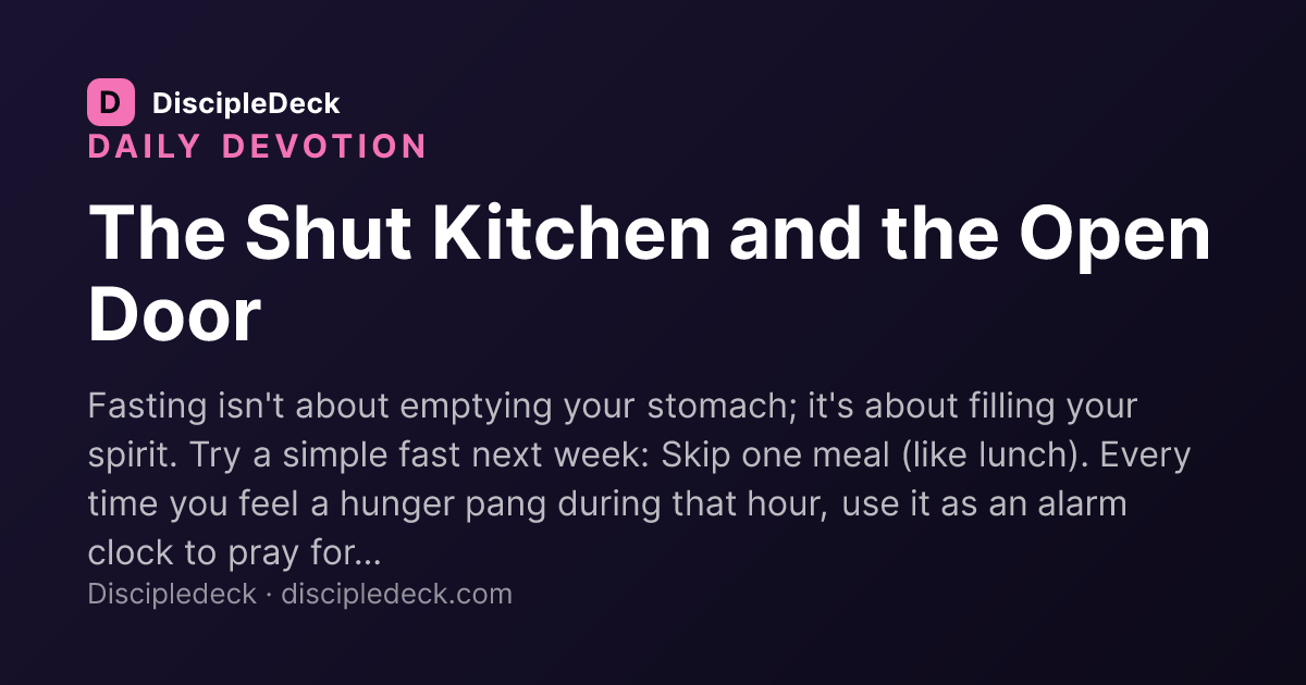 Shareable DiscipleDeck devotional for The Shut Kitchen and the Open Door