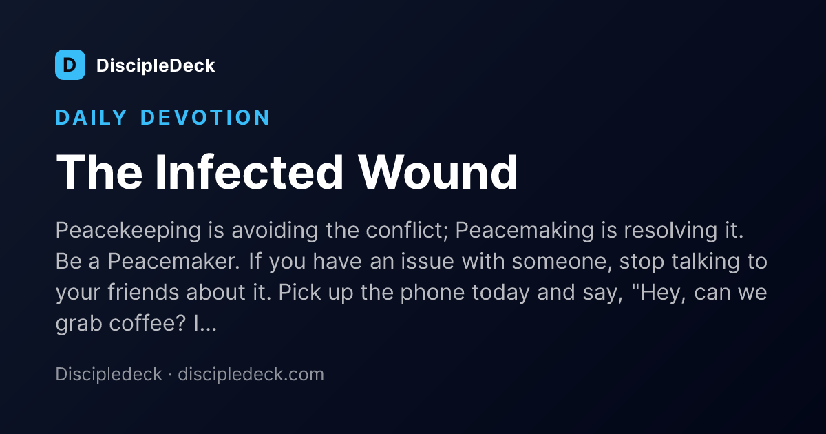 Shareable DiscipleDeck devotional for The Infected Wound