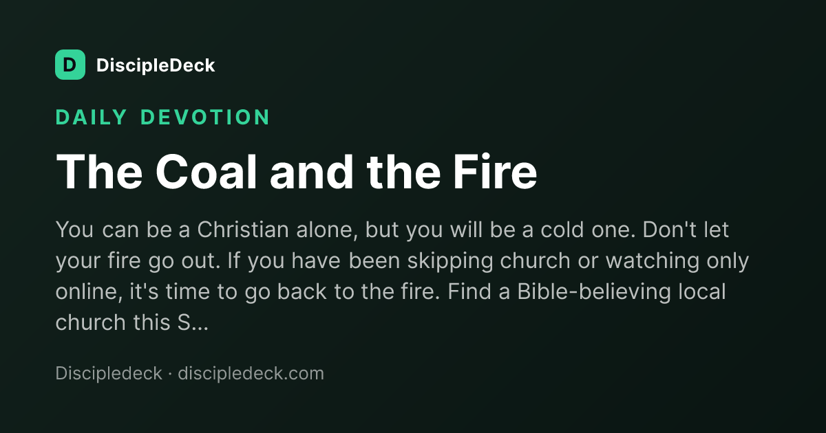 Shareable DiscipleDeck devotional for The Coal and the Fire 