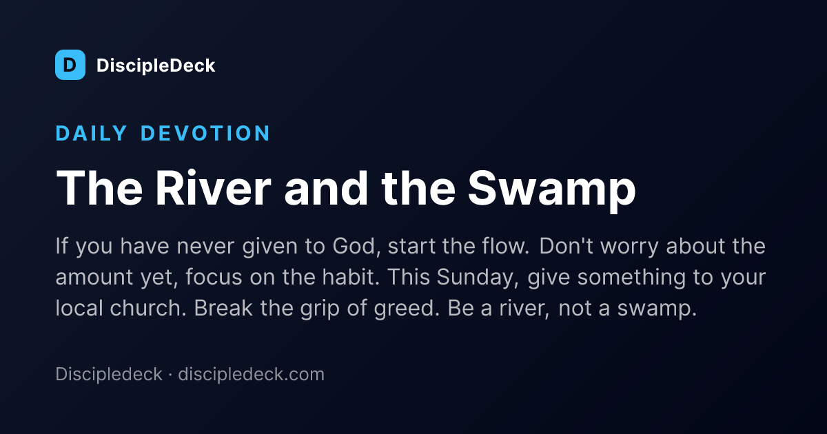 Shareable DiscipleDeck devotional for The River and the Swamp