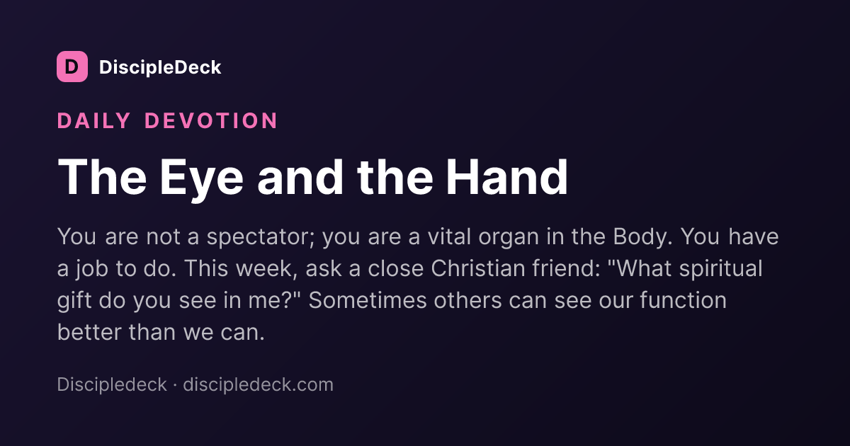 Shareable DiscipleDeck devotional for The Eye and the Hand