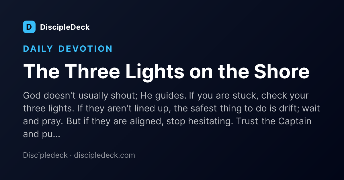 Shareable DiscipleDeck devotional for The Three Lights on the Shore