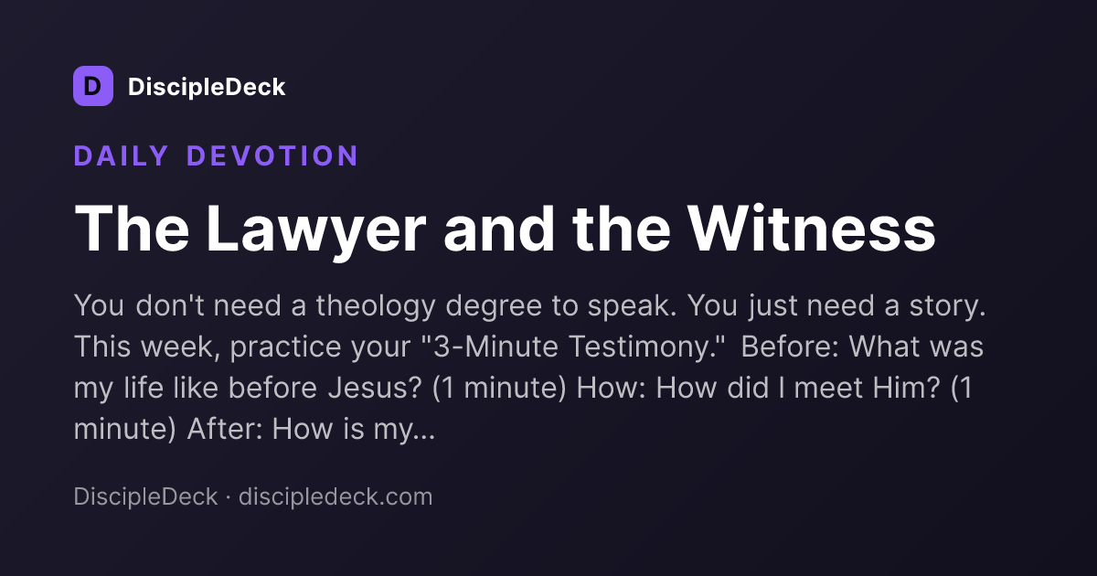 Shareable DiscipleDeck devotional for The Lawyer and the Witness