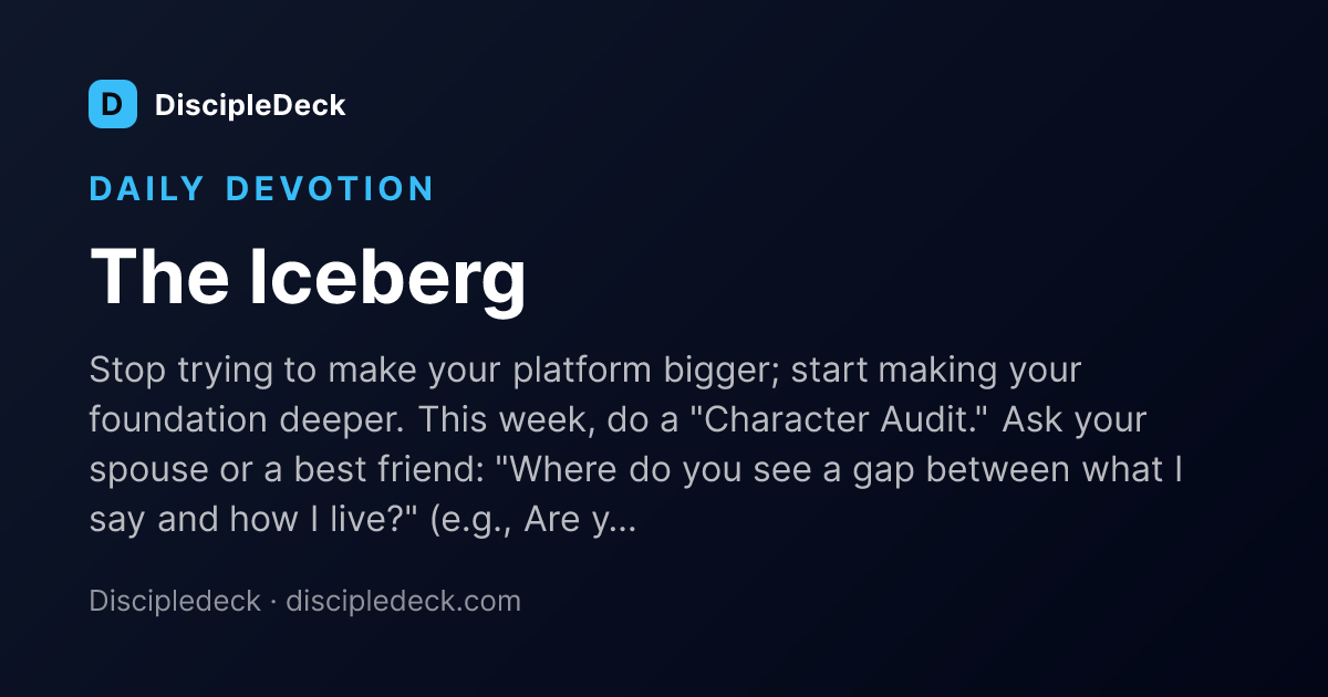 Shareable DiscipleDeck devotional for  The Iceberg