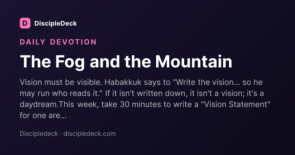 Shareable DiscipleDeck devotional for The Fog and the Mountain