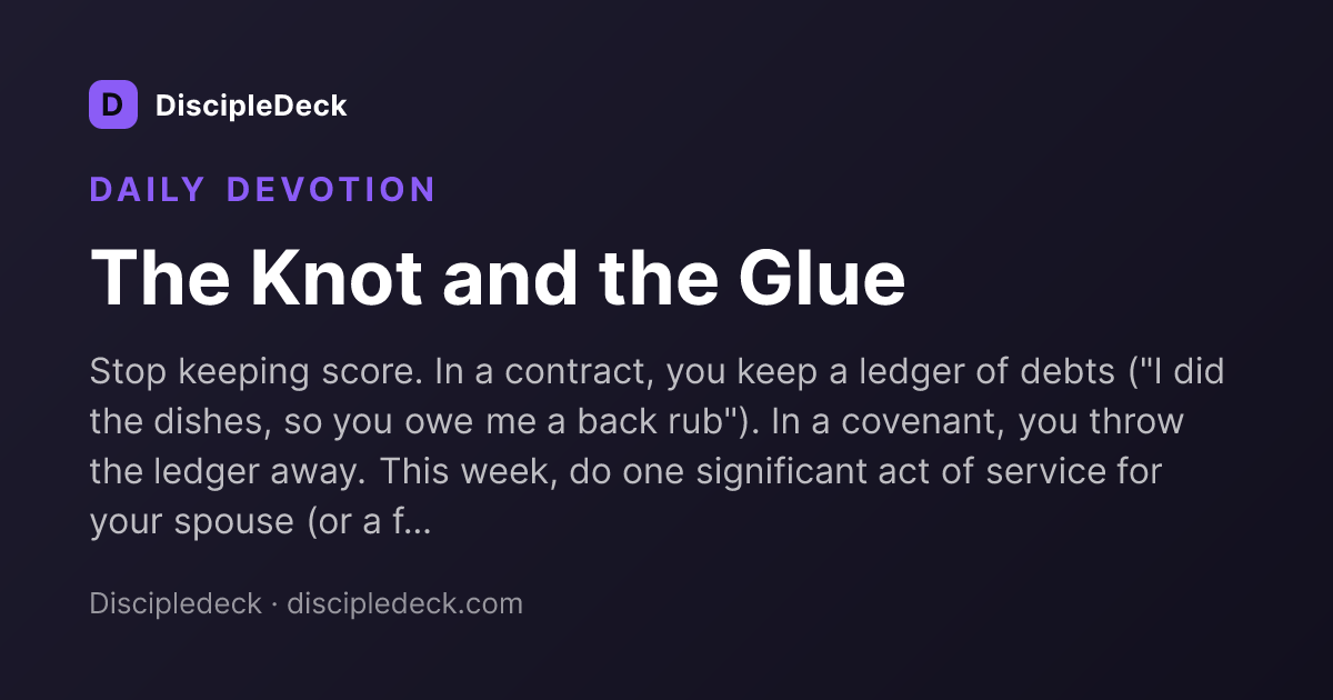 Shareable DiscipleDeck devotional for The Knot and the Glue