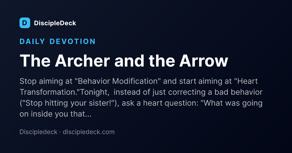 Shareable DiscipleDeck devotional for The Archer and the Arrow