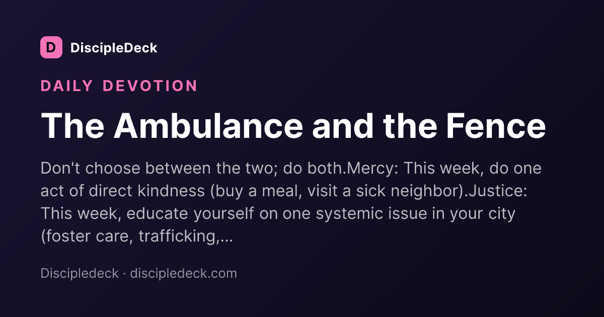 Shareable DiscipleDeck devotional for The Ambulance and the Fence 