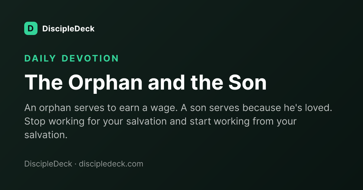 Shareable DiscipleDeck devotional for The Orphan and the Son