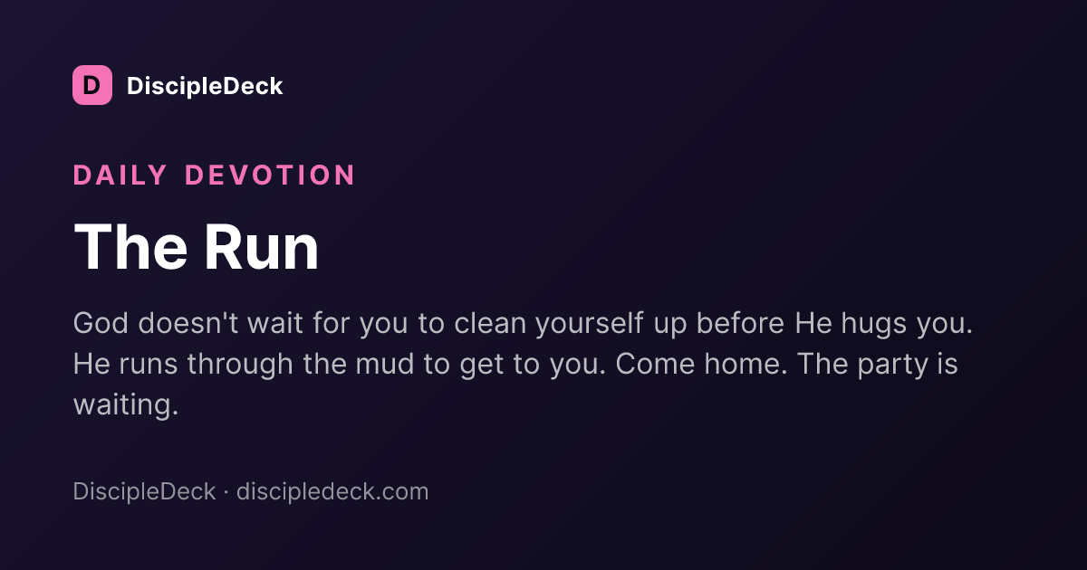 Shareable DiscipleDeck devotional for The Run