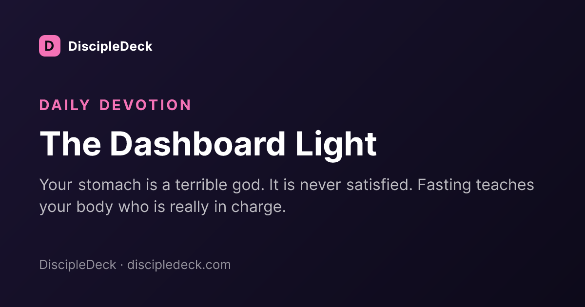 Shareable DiscipleDeck devotional for  The Dashboard Light