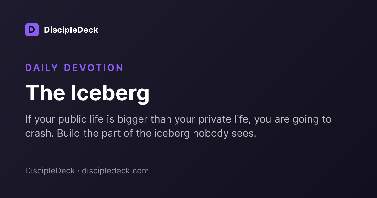Shareable DiscipleDeck devotional for The Iceberg