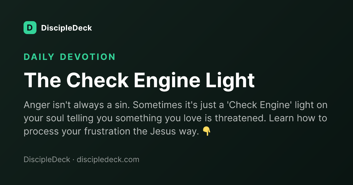 Shareable DiscipleDeck devotional for The Check Engine Light