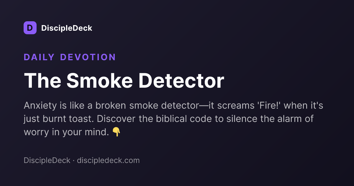 Shareable DiscipleDeck devotional for The Smoke Detector