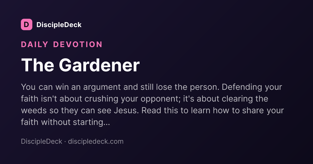 Shareable DiscipleDeck devotional for The Gardener