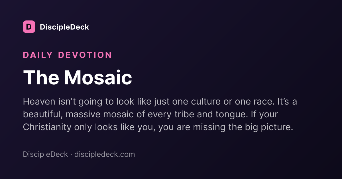 Shareable DiscipleDeck devotional for The Mosaic