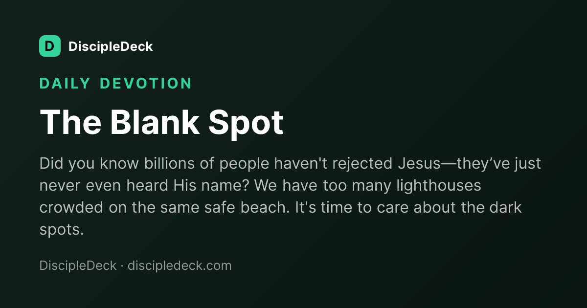 Shareable DiscipleDeck devotional for The Blank Spot