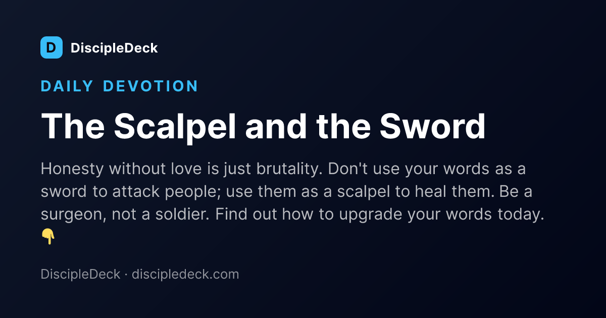 Shareable DiscipleDeck devotional for The Scalpel and the Sword