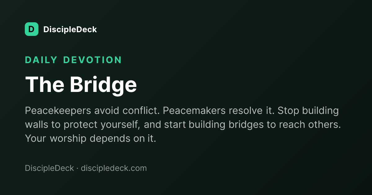 Shareable DiscipleDeck devotional for The Bridge