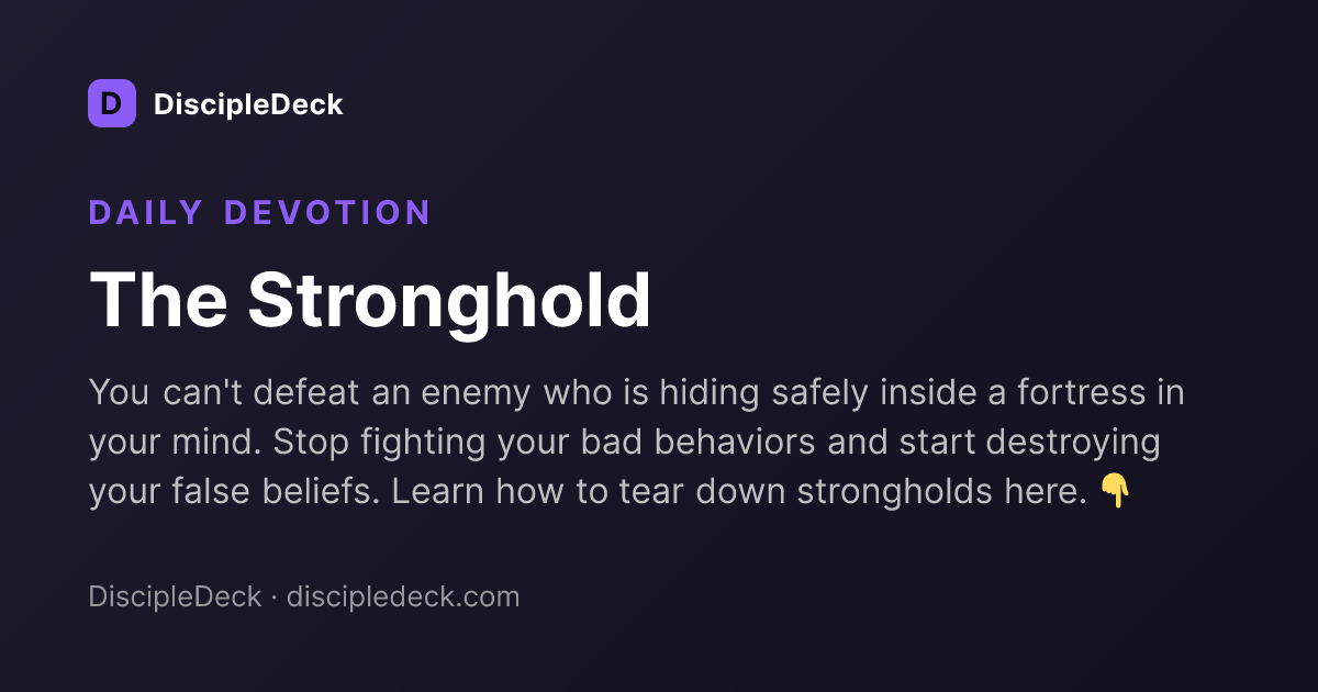Shareable DiscipleDeck devotional for The Stronghold