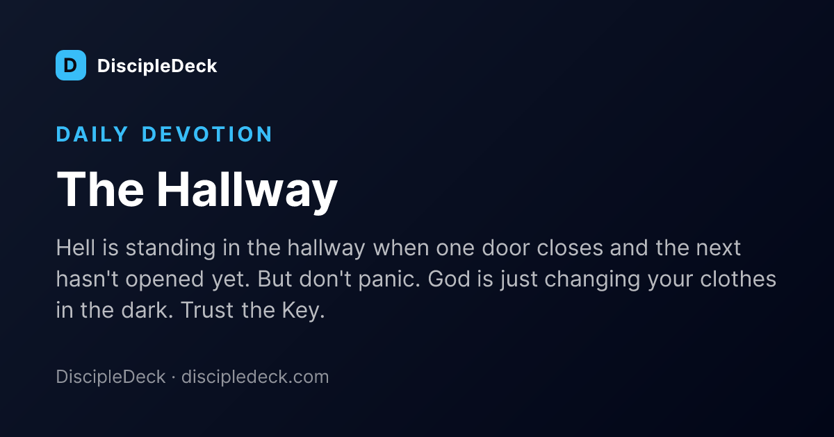 Shareable DiscipleDeck devotional for The Hallway