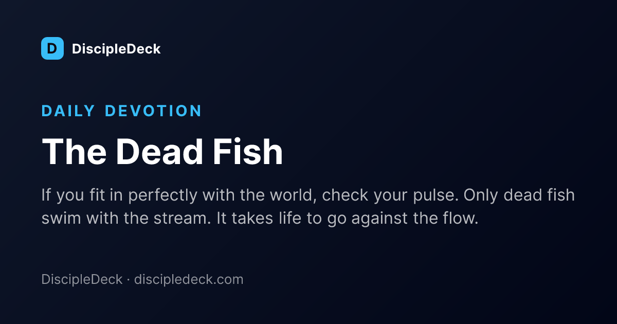 Shareable DiscipleDeck devotional for The Dead Fish