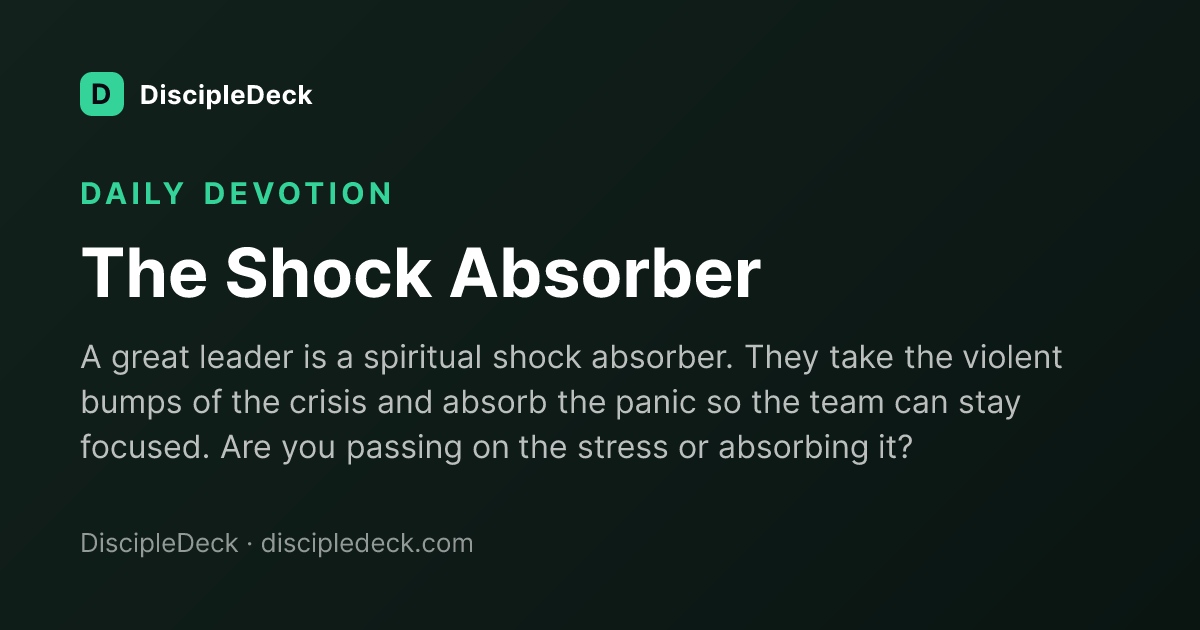 Shareable DiscipleDeck devotional for The Shock Absorber