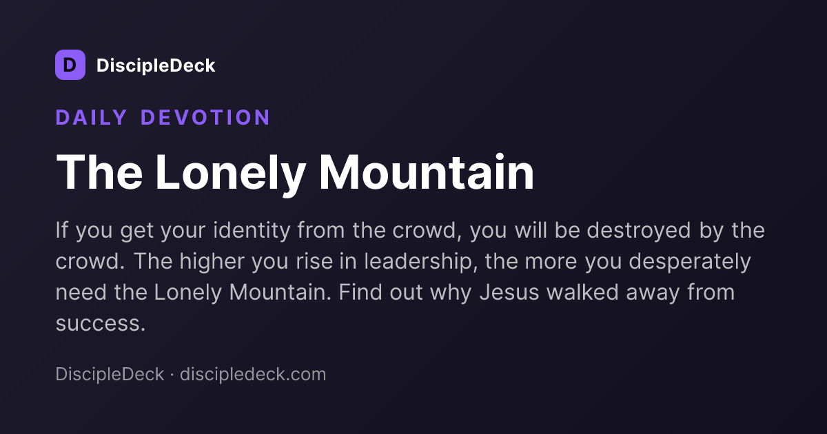 Shareable DiscipleDeck devotional for The Lonely Mountain