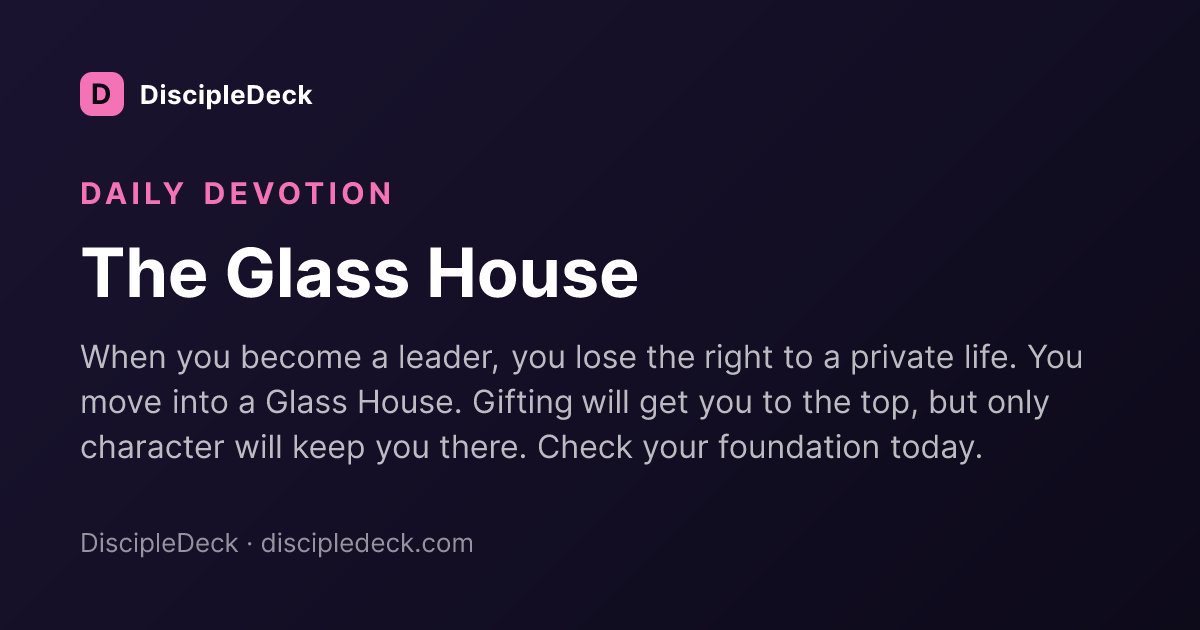 Shareable DiscipleDeck devotional for The Glass House