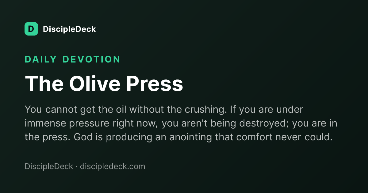 Shareable DiscipleDeck devotional for The Olive Press