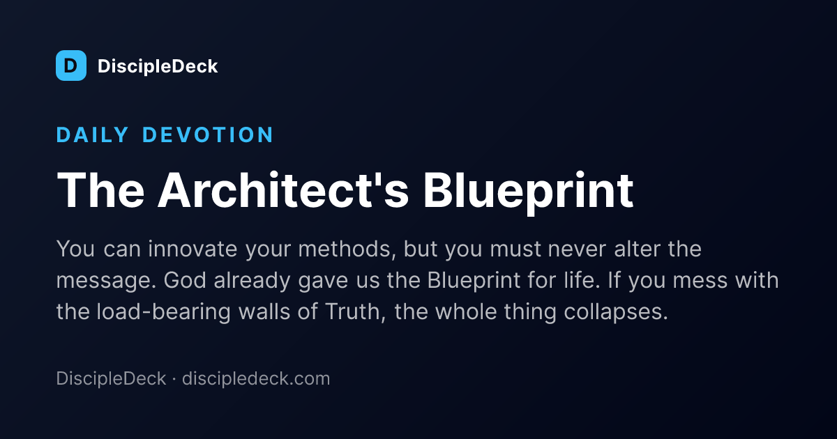 Shareable DiscipleDeck devotional for The Architect's Blueprint