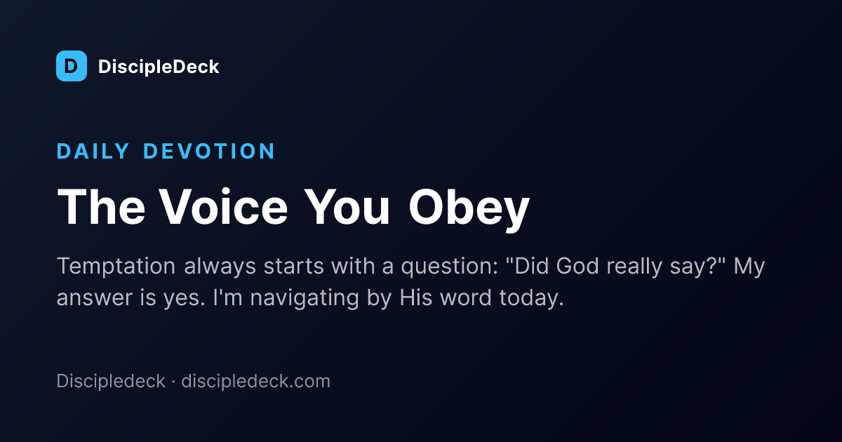 Shareable DiscipleDeck devotional for The Voice You Obey