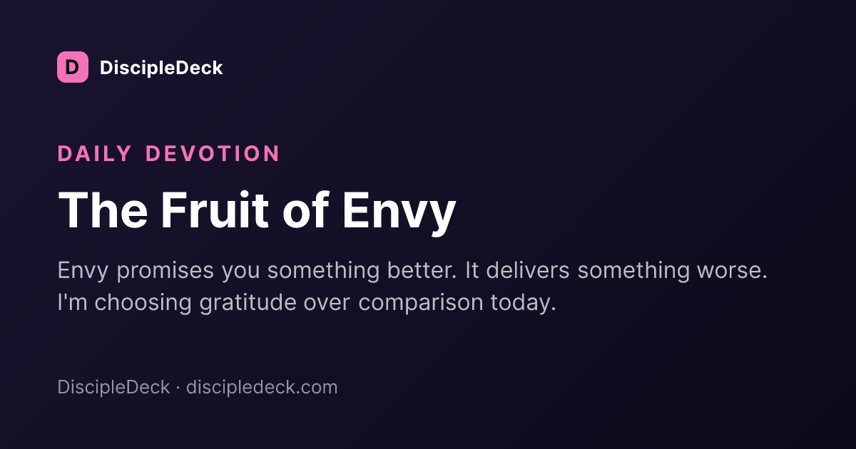 Shareable DiscipleDeck devotional for The Fruit of Envy