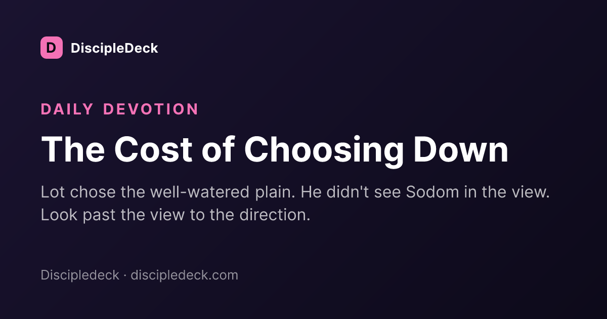 Shareable DiscipleDeck devotional for The Cost of Choosing Down