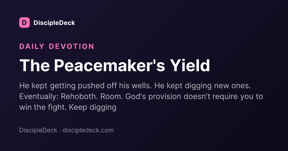 Shareable DiscipleDeck devotional for The Peacemaker's Yield