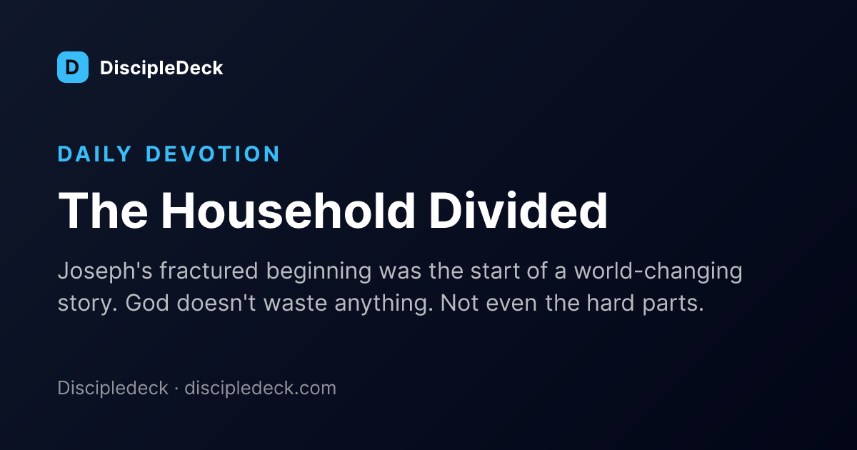 Shareable DiscipleDeck devotional for The Household Divided