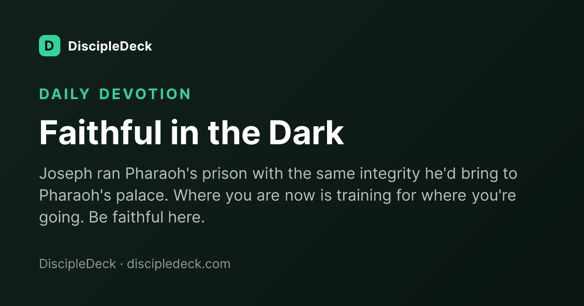 Shareable DiscipleDeck devotional for Faithful in the Dark