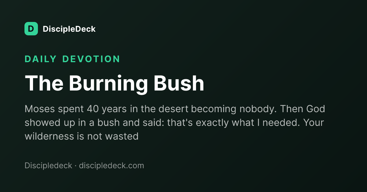 Shareable DiscipleDeck devotional for The Burning Bush