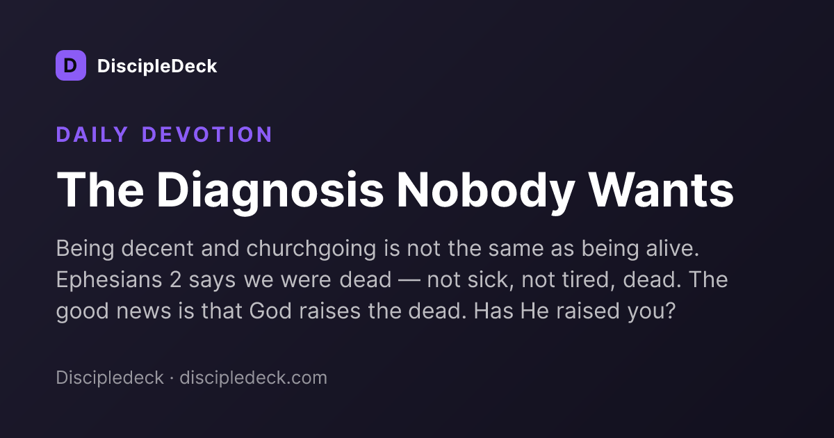 Shareable DiscipleDeck devotional for The Diagnosis Nobody Wants