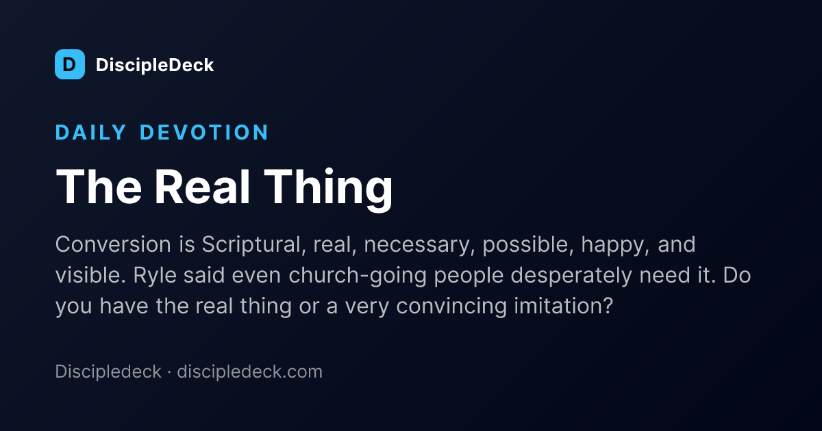 Shareable DiscipleDeck devotional for The Real Thing
