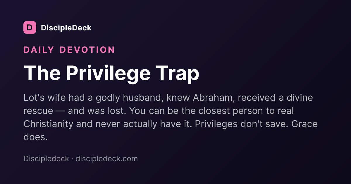 Shareable DiscipleDeck devotional for The Privilege Trap