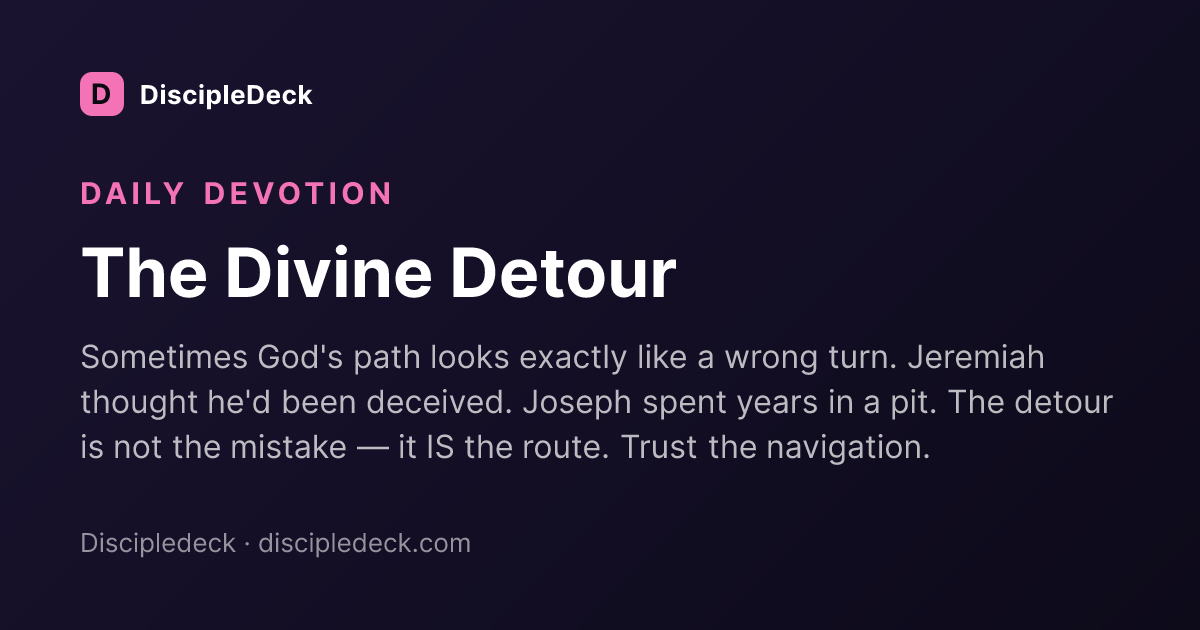 Shareable DiscipleDeck devotional for The Divine Detour