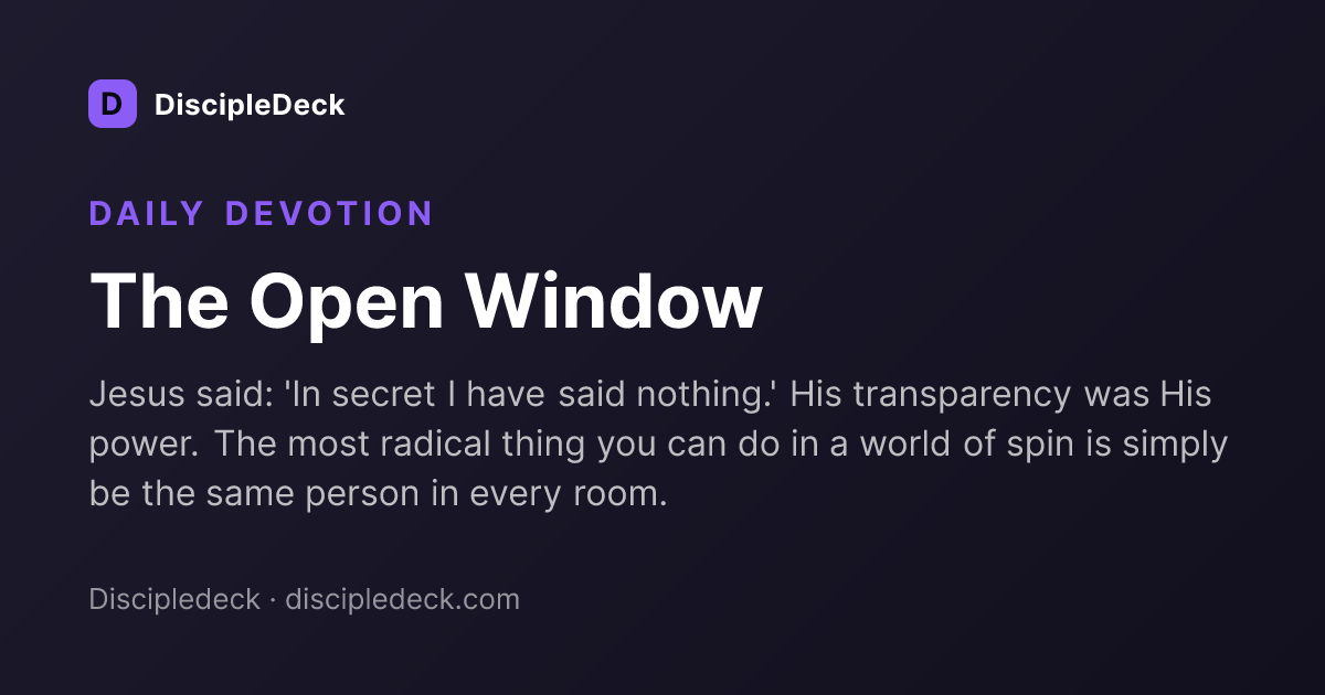 Shareable DiscipleDeck devotional for  The Open Window