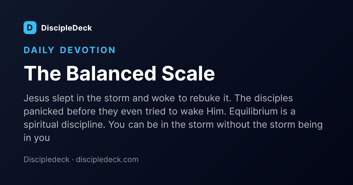 Shareable DiscipleDeck devotional for The Balanced Scale 