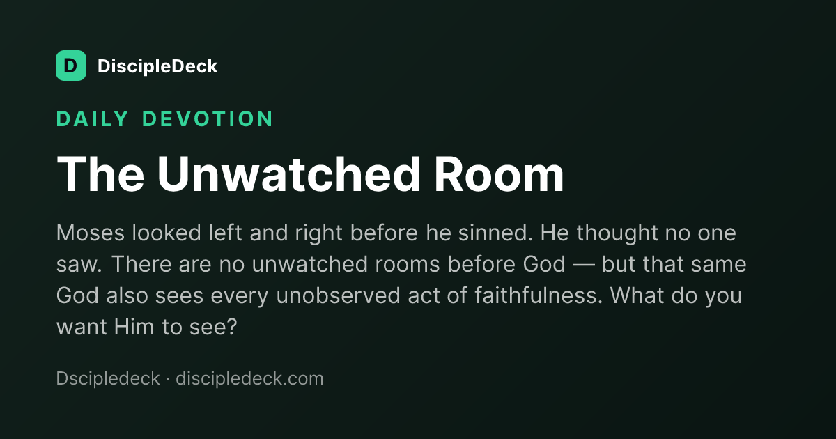 Shareable DiscipleDeck devotional for The Unwatched Room