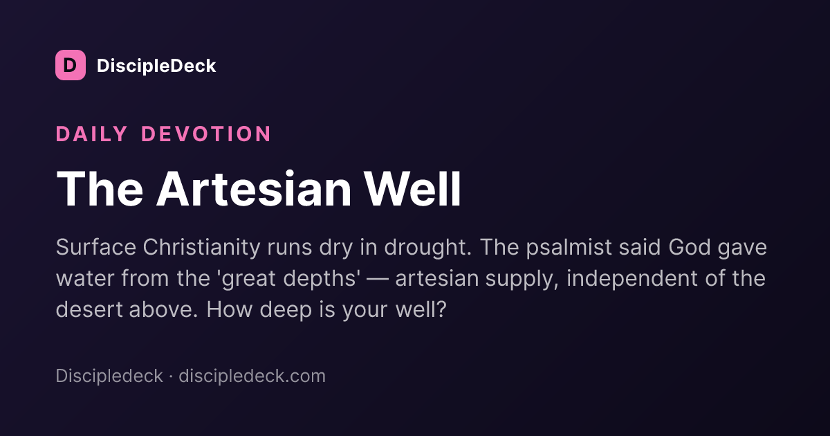 Shareable DiscipleDeck devotional for The Artesian Well